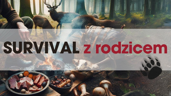 Szkolenie Survival z Rodzicem - Poziom 1  22.03.2025