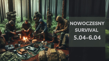 Szkolenie Nowoczesny Survival  5-6.04.2025